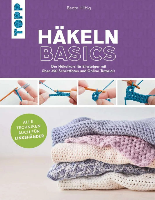 Häkeln basics – Alle Techniken auch für Linkshänder!