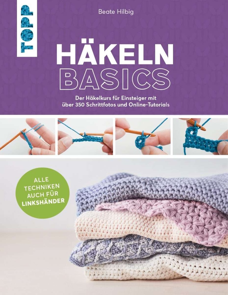 Häkeln basics - Alle Techniken auch für Linkshänder!